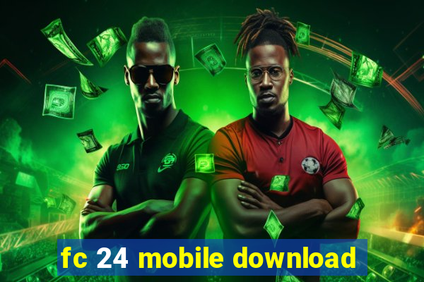 fc 24 mobile download